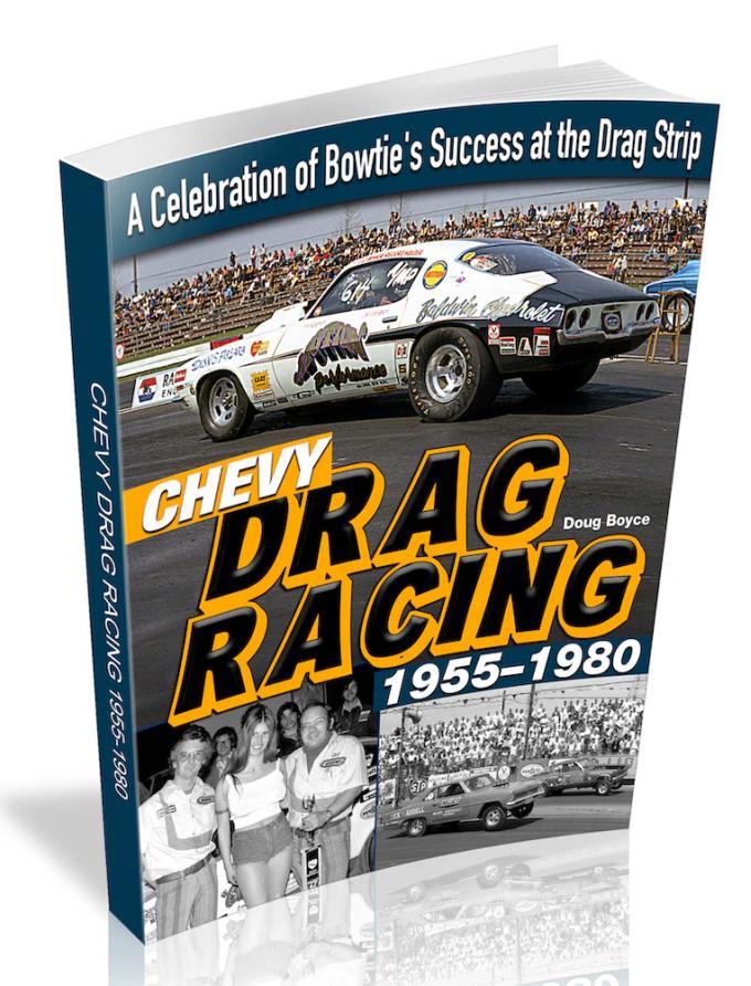 Cartech Auto Books Chevy Drag Racing 1955-1980: A Celebration of Bowtie's Success at the Drag Strip CT659