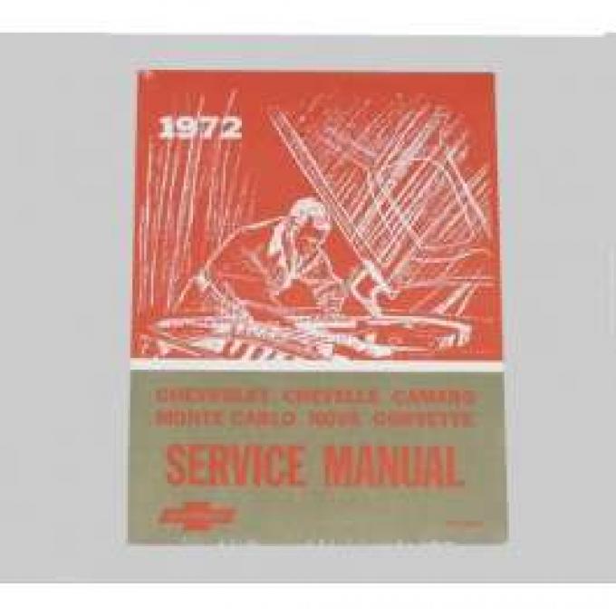 Chevelle Literature, Shop Manual, 1972