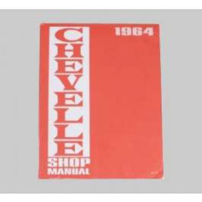 Chevelle Shop Manual, 1964