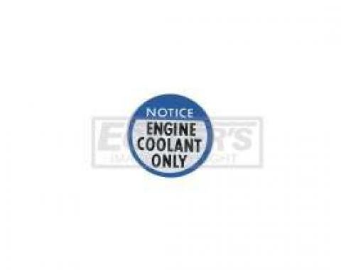 El Camino Engine Coolant Notice Decal, 1978-1982