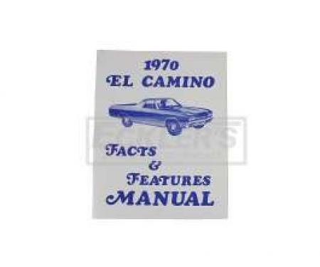 El Camino Facts And Features Manuals, 1970