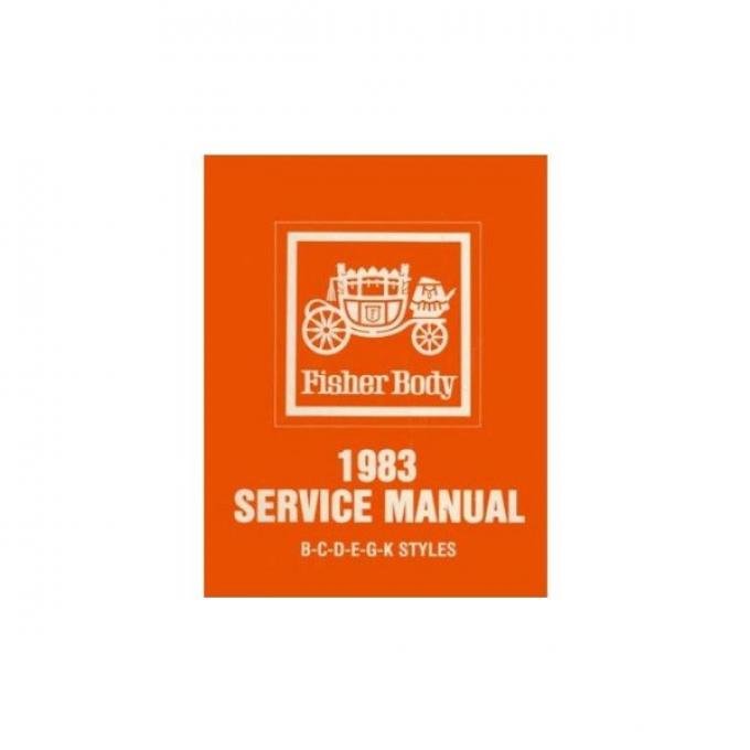 El Camino Body By Fisher Service Manual, 1983