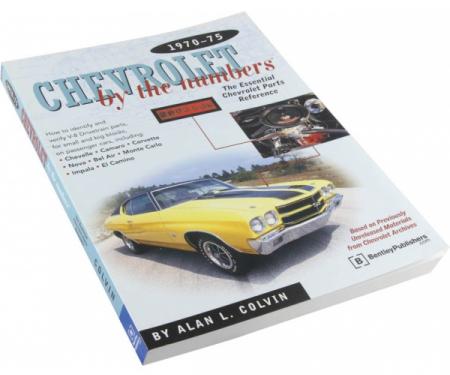 Chevrolet By The Numbers By Alan L. Colvin, 1970-1975