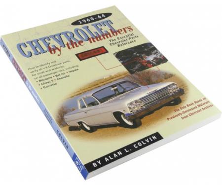Chevrolet By The Numbers By Alan L. Colvin, 1960-1964
